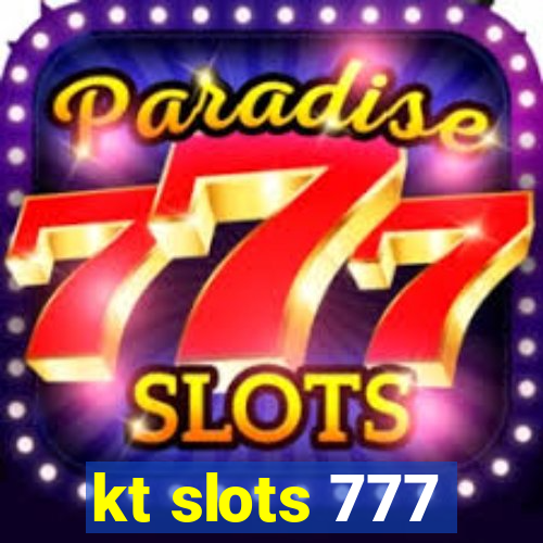 kt slots 777